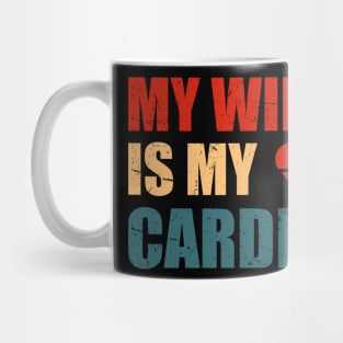 My Wife is my Cardio Funny Workout Gym Fitness for Husband Mug